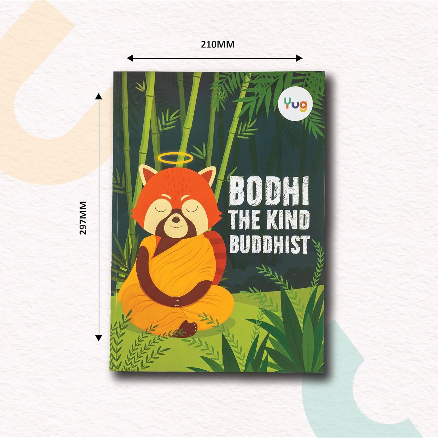Yug Animal Series: Bodhi The Kind Buddhist Story Book for Kids About the Kindness - Illustrated Moral Story with Colourful Pictures - Fun Learning Book for 3+ Year Old Children with Colouring Sheet