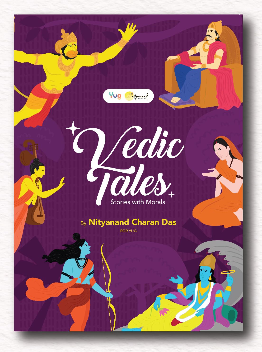 Yug Vedic Tales by Nityanand Charan Das for Kids - Illustrated Hindu Mythology Book for Kids with Colourful Pictures - Early Learning Picture Book for 3+ Year Old Children - Vedas Book - Bedtime Stories - Hardbound